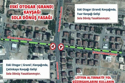 Eski otogar (Grand) kavşağından sola dönüşler kapatılıyor