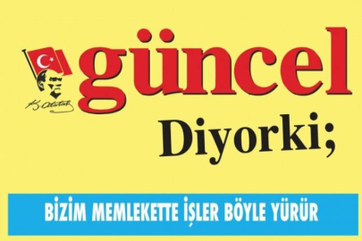 BİZİM MEMLEKETTE İŞLER BÖYLE YÜRÜR