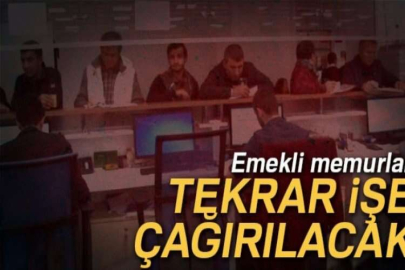 Emekli memura müjde! Geri dönüş yolu açılıyor