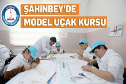 Şahinbey Belediyesi'nden model uçak kursu