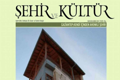 Şehir ve Kültür Dergisi’nin yeni sayısı okuyucuyla buluştu