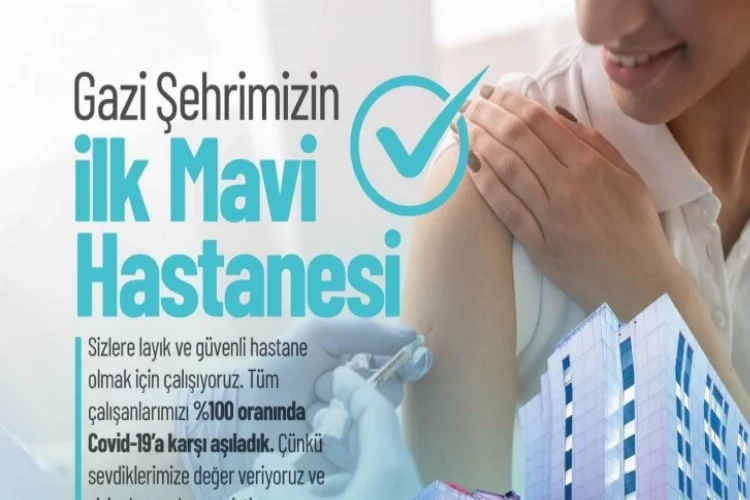 Medical Park Gaziantep ilk mavi hastane oldu