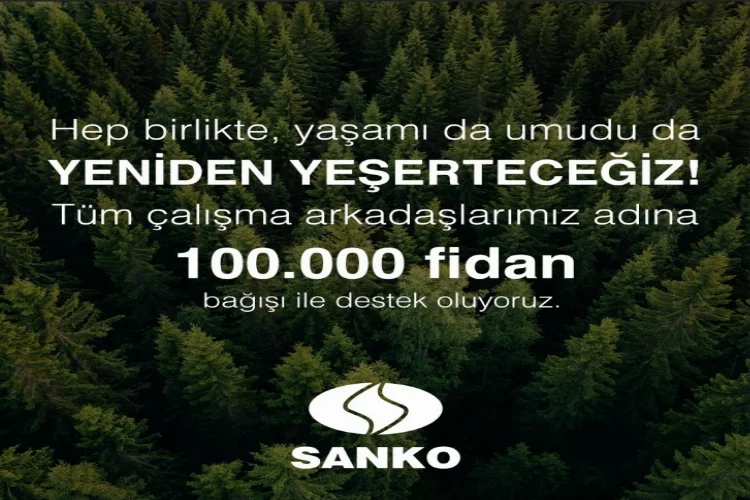 SANKO'dan 100.000 fidan