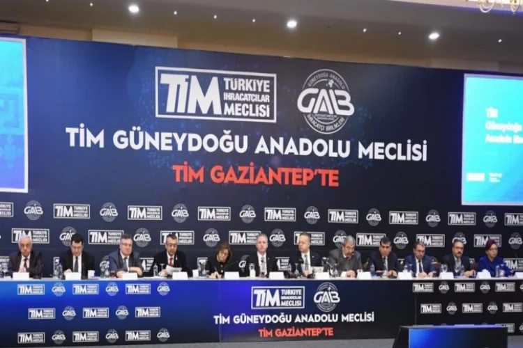 "TİM Güneydoğu Anadolu Meclisi Buluşması”
